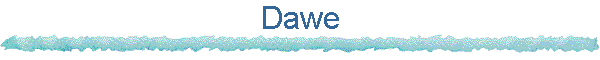Dawe