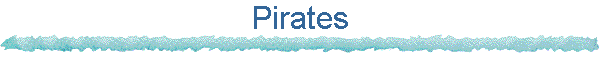 Pirates