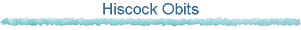 Hiscock Obits