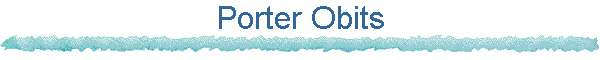 Porter Obits