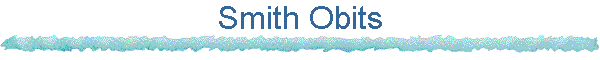 Smith Obits